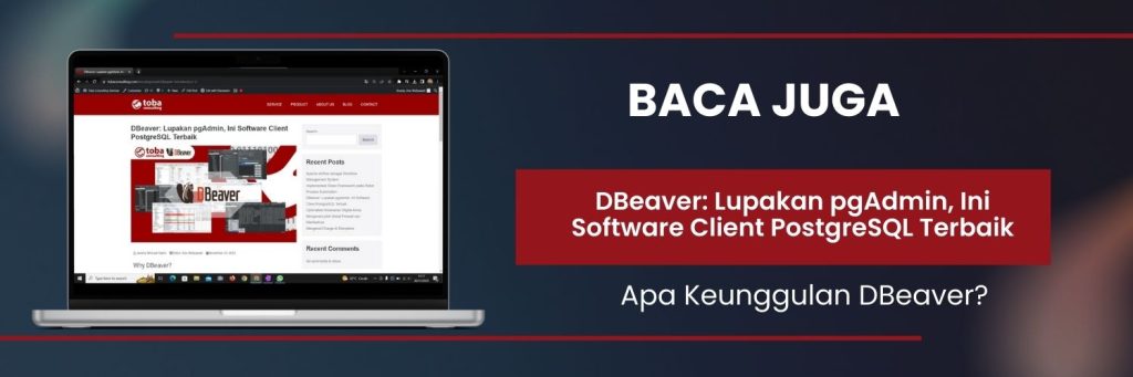 DBeaver: Lupakan pgAdmin, Ini Software Client PostgreSQL Terbaik